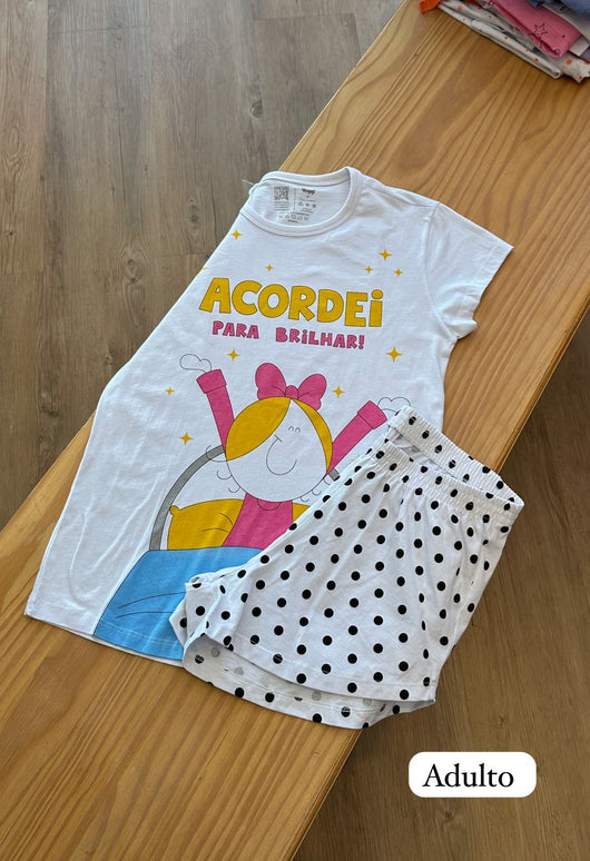 CONJUNTO BLUSA PIJAMA MANGA CURTA MALHA MÃE E FILHA ACORDEI PARA BRILHAR COM SHORT POÁ MENINA VEGGI